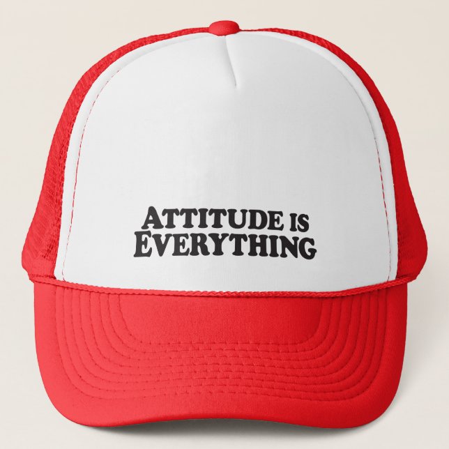 L'attitude est tout - casquette de camionneur (Devant)