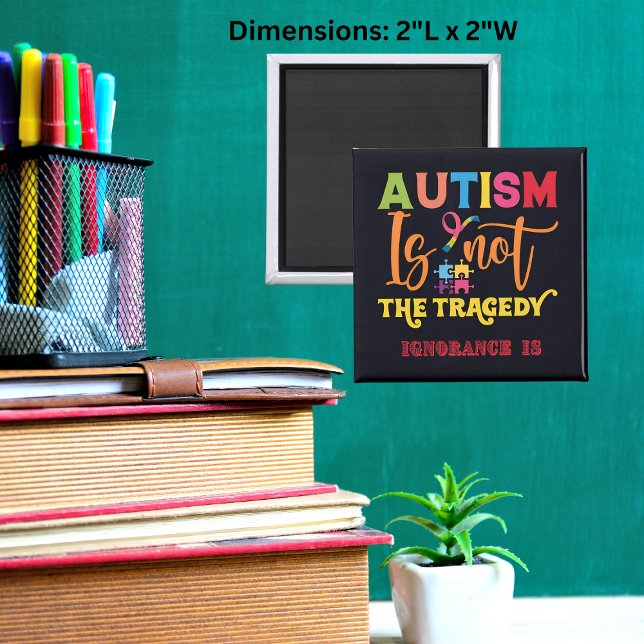 L'autisme n'est pas la tragédie" Magnet Carré ('Autism Is Not The Tragedy' square magnets, a statement piece that challenges misconceptions.)