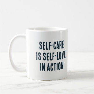 L'autosoin est l'amour de soi en action" tasse à c