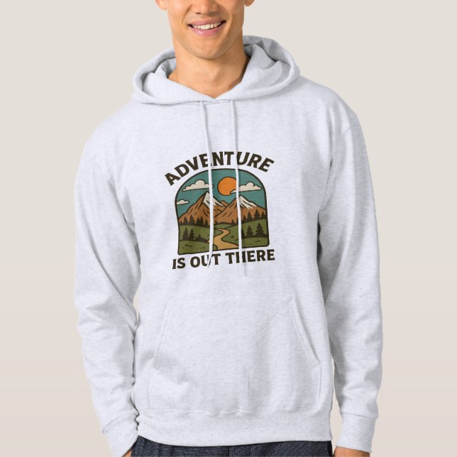 L'aventure est dehors Il y a Design Sweat - shirt  (Devant)