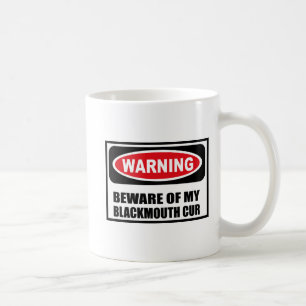L'avertissement PRENNENT GARDE de MA tasse de