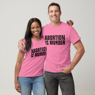 L'AVORTEMENT EST LE MEURTRE, T-shirts PRO-LIFE