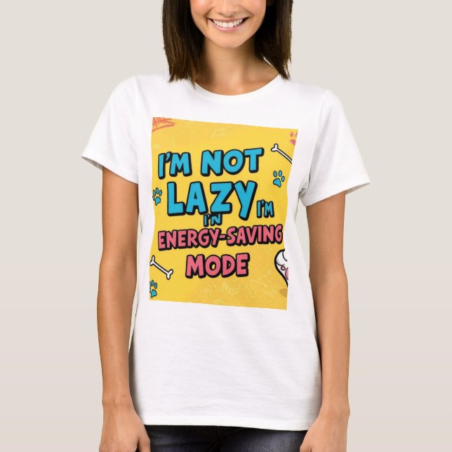 Lazy amusant blagues tshirt économie d'énergie (Devant)