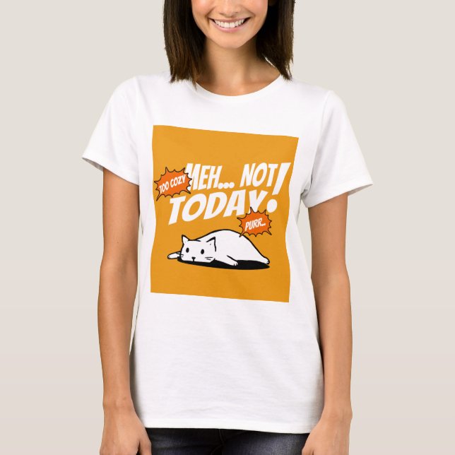Lazy Cat “Not Today” T-Shirt – Chill Vibes Only (Devant)