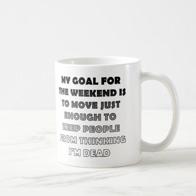 Lazy Weekend Funky Mug Ou Travel Mug (Droite)