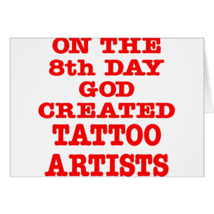 Le 8ème jour Dieu a créé des artistes de tatouage