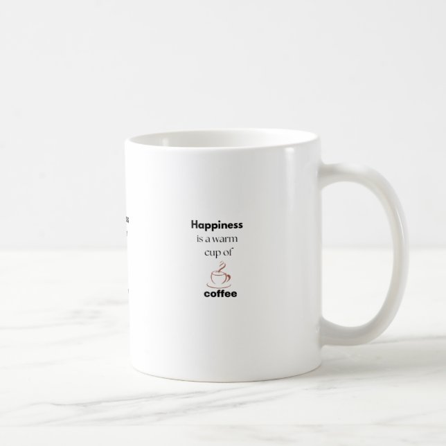 Le bonheur est une tasse chaude de tasses de café (Droite)