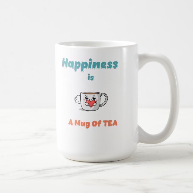 "Le bonheur est une tasse de thé" (Droite)
