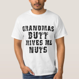 Le bout de la grand-maman me conduit T-shirt Nuts