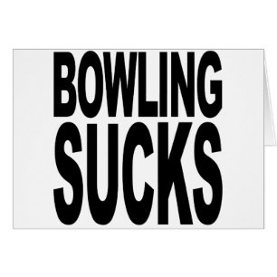 Le bowling suce