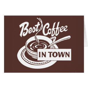 le café ❝Best dans Town❞