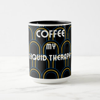 Le café est la thérapie liquide | Mug de café élég