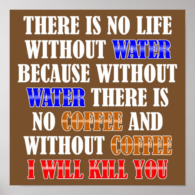 Le Café Est La Vie Affiche Signe Drôle (Devant)
