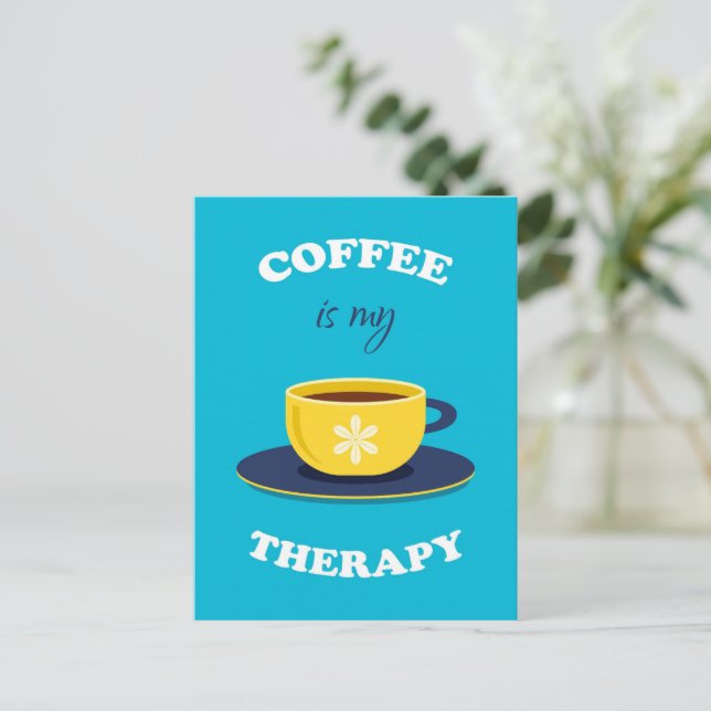 Le Café Est Ma Carte Postale Thérapeutique (Debout devant)