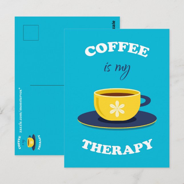 Le Café Est Ma Carte Postale Thérapeutique (Devant / Derrière)