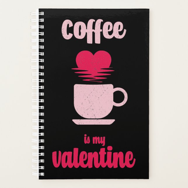 Le café est ma Saint-Valentin | Drôle cadeau valen (Devant)