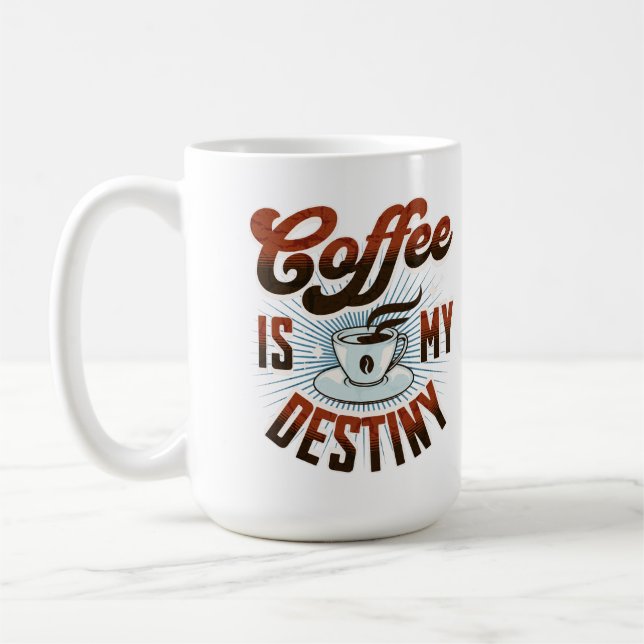 "Le café est mon destin" Mug (Gauche)