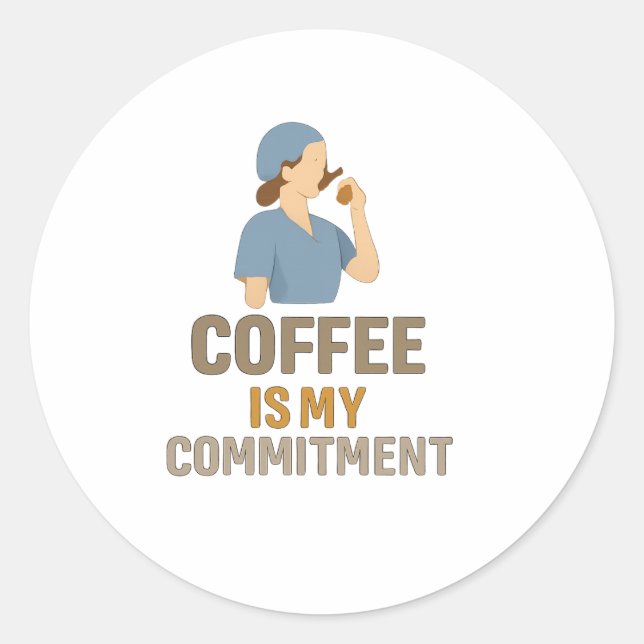 Le Café Est Mon Engagement – Rond Autocollant Drôl (Devant)