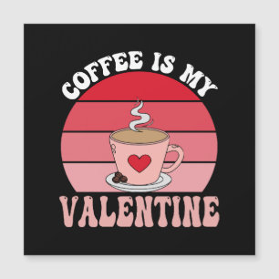 Le café est mon Valentin