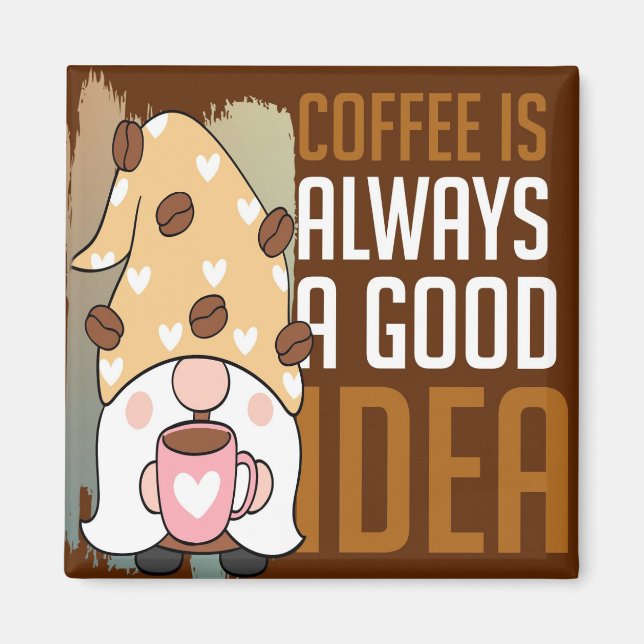 Le Café Est Toujours Un Bon Aimant D'Idée (Devant)