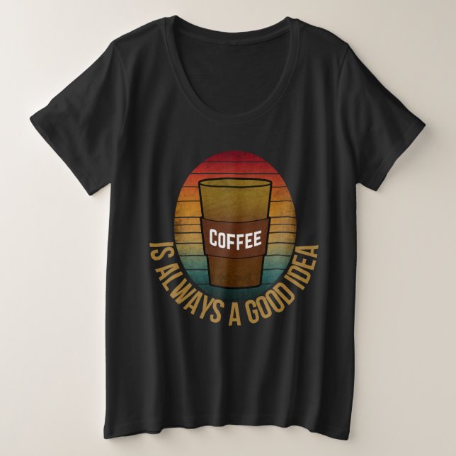 LE CAFÉ EST TOUJOURS UNE BONNE IDÉE (Design devant)
