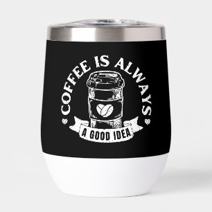 Le café est toujours une bonne idée
