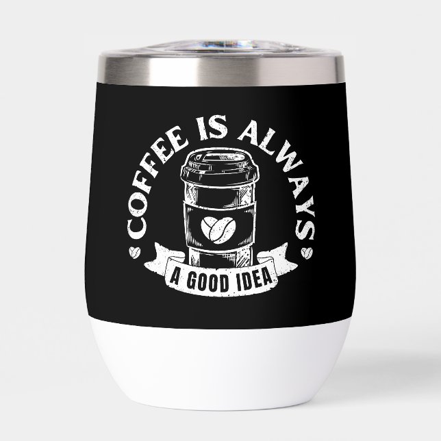 Le café est toujours une bonne idée (Avant)