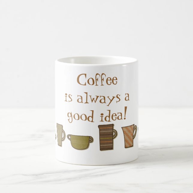 Le café est toujours une bonne tasse d'idée (Centre)
