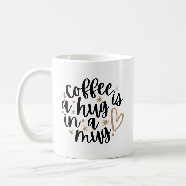 Le café est un câlin dans une tasse | Mug avec cit (Gauche)