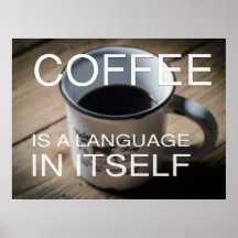 Le café est une langue en soi - Poster Café