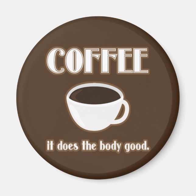 Le Café Fait Le Corps Bon Aimant (Devant)