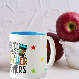 Le café me donne des pouvoirs d'enseignant Mug