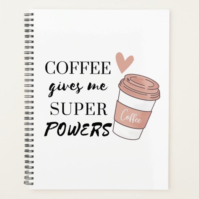 Le café me donne des super pouvoirs (Devant)