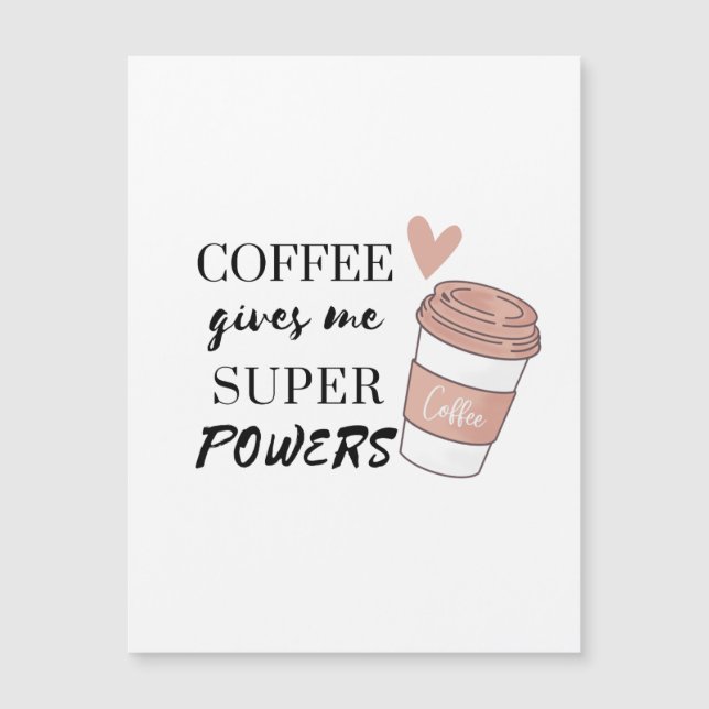 Le café me donne des super pouvoirs (Devant)
