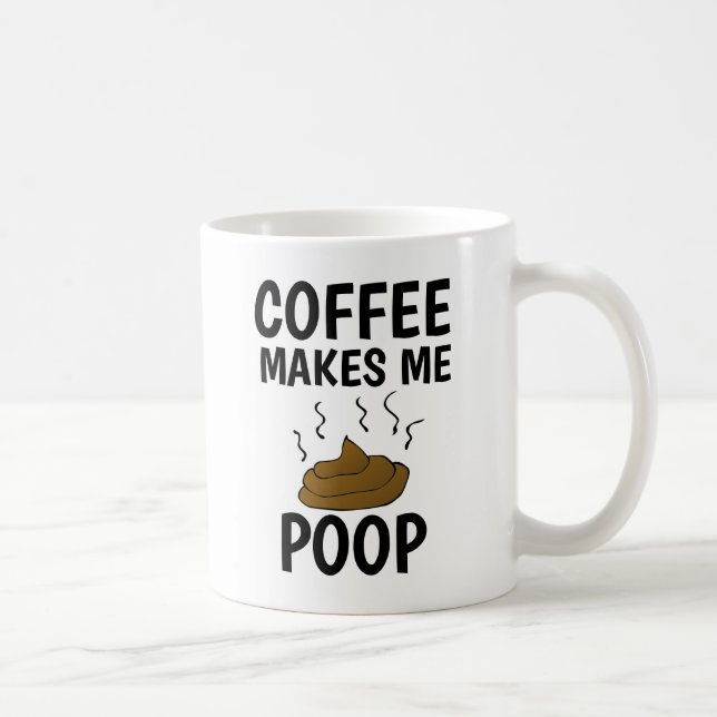 LE CAFÉ ME FAIT POOP MUGS (Droite)