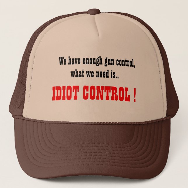 Le casquette du camionneur de contrôle d'idiot (Devant)