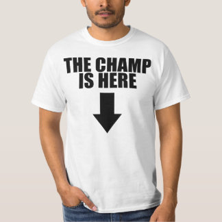Le champion est ici T-shirt