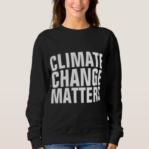 LE CHANGEMENT CLIMATIQUE IMPORTE T-SHIRTS