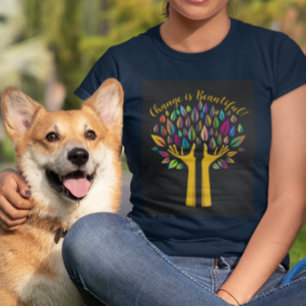 "Le changement est beau" Personnaliser T-shirt fém