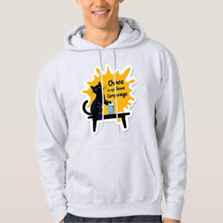 Le chaos est mon langage de l'amour Sweat à capuch