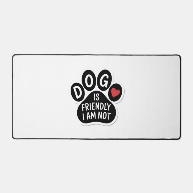Le chien est amical, je ne le suis pas (Recto)