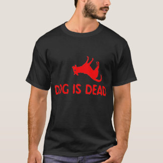 Le chien est T-shirt mort