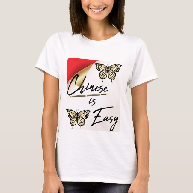 Le chinois est un T-shirt facile pour les apprenan (Devant)