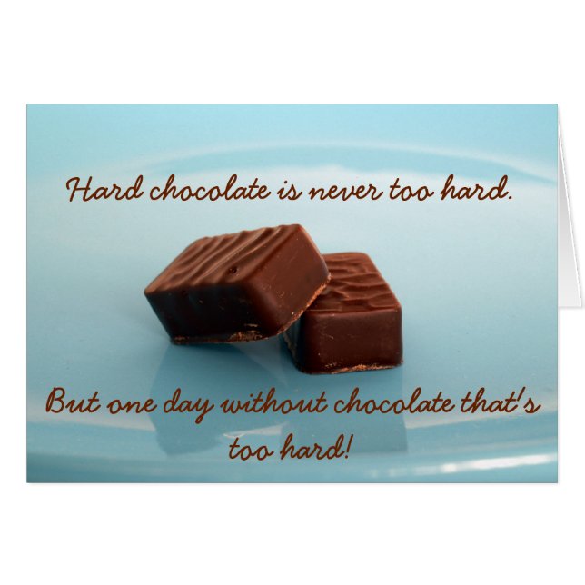 le chocolat dur n'est jamais ... (Devant horizontal)