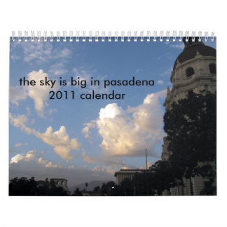 le ciel est grand dans le calendrier de Pasadena