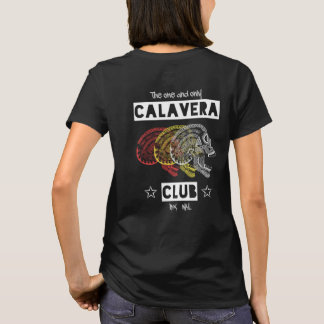 Le Club Calavera - le seul T-Shirt