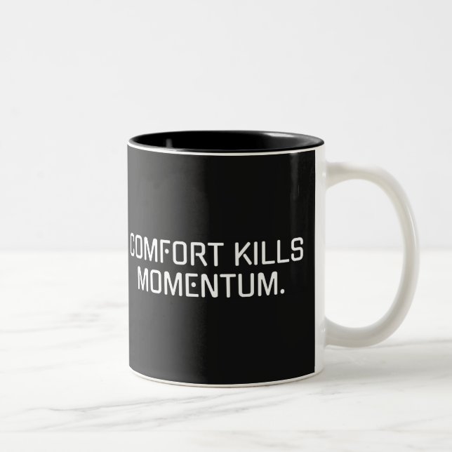 "Le confort tue l'élan" Mug motivationnel (Droit)