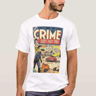 Le crime ne paye pas le T-shirt #131
