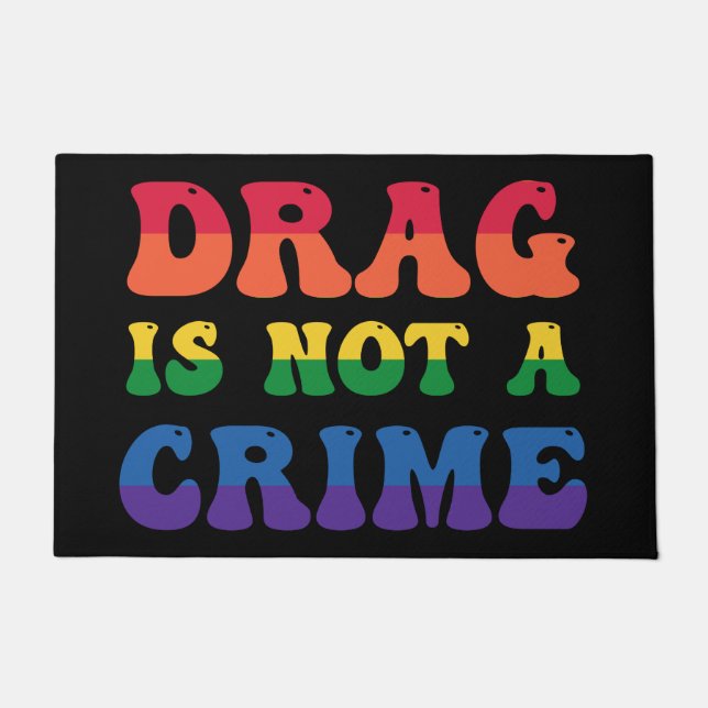 Le Drag N'Est Pas Un Tapis De Porte Criminel (Devant)