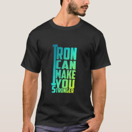 Le Fer Peut Vous Rendre Plus Forte - T-Shirt De Sa
